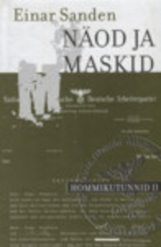 Näod ja maskid : autobiograafiline romaan