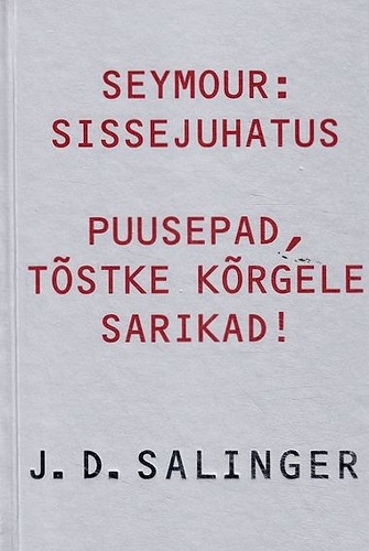 Seymour: Sissejuhatus. Puusepad, tõstke kõrgele sarikad!