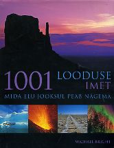 1001 looduse imet, mida elu jooksul peab nägema