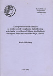 Antropomeetrilised näitajad ja nende seosed vereplasma lipiidide ning arteriaalse vererõhuga Tallinna kooliõpilaste uuringute alusel aastatel 1984-86 ja 1998-99