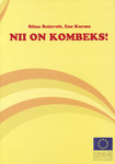 Nii on kombeks!