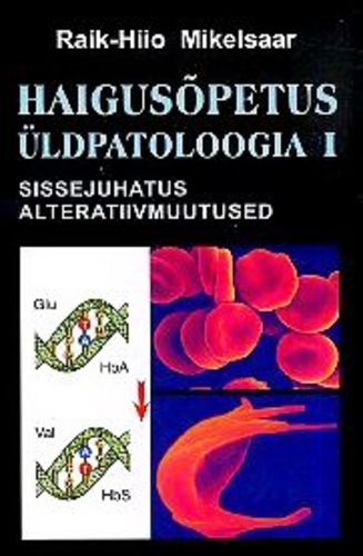 Haigusõpetus. Üldpatoloogia