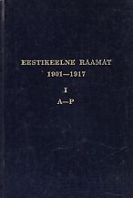 Eestikeelne raamat 1901-1917. Estnisches Buch 1901-1917. 1 = Estonian book 1901-1917. 1 = Эстонская книга 1901-1917. 1
