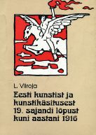 Eesti kunstist ja kunstikäsitusest 19. sajandi lõpust kuni aastani 1916