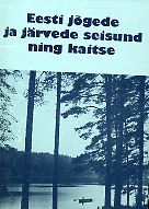 Eesti jõgede ja järvede seisund ning kaitse