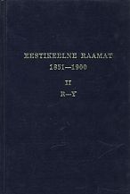 Eestikeelne raamat 1851-1900. Estnisches Buch 1851-1900. 2 = Estonian book 1851-1900. 2 = Эстонская книга 1851-1900. 2