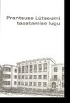 Prantsuse Lütseumi taastamise lugu
