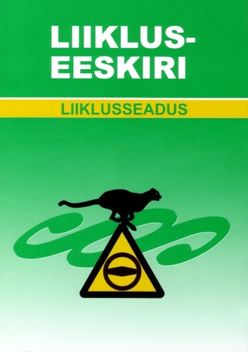 Liikluseeskiri. Liiklusseadus
