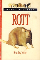 Mul on kodus rott