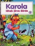 Karola läheb järve äärde