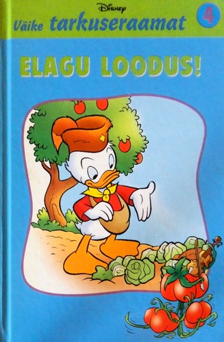 Elagu loodus! Väike tarkuseraamat 4