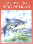 Jalutuskäik troopikas