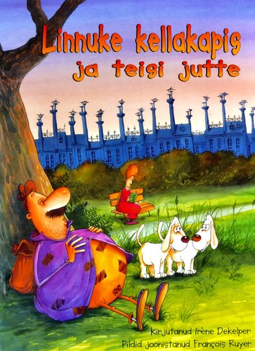 Linnuke kellakapis ja teisi jutte