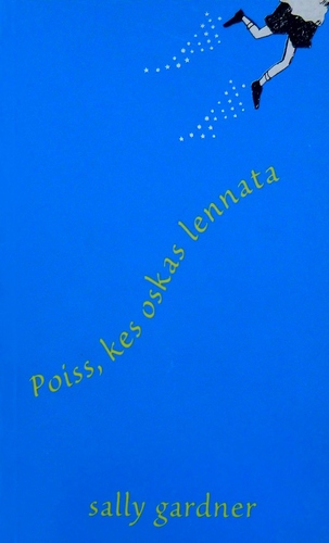 Poiss, kes oskas lennata