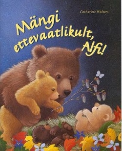 Mängi ettevaatlikult, Alfi!