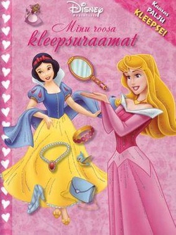 Disney Printsessid. Minu roosa kleepsuraamat
