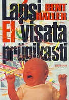 Lapsi ei visata prügikasti