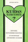 Kuidas te end tunnete?