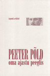 Peeter Põld oma ajastu peeglis