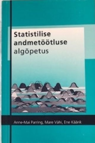 Statistilise andmetöötluse algõpetus