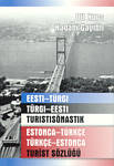 Eesti-türgi türgi-eesti turistisõnastik = Estonca-türkçe türkçe-Estonca turist sözlügü