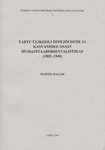 Tartu Ülikooli õppejõudude ja kasvandike osast humanitaarorientalistikas (1802-1940)
