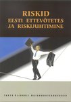 Riskid Eesti ettevõtetes ja riskijuhtimine