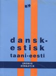 Dansk-estisk ordbog = Taani-eesti sõnastik