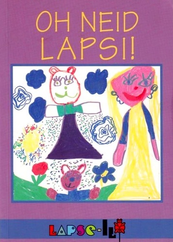 Oh neid lapsi ehk Ainult imesta!