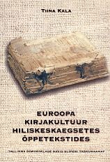 Euroopa kirjakultuur hiliskeskaegsetes õppetekstides