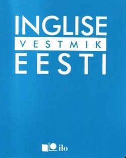 Inglise-eesti [vestmik] = English-Estonian conversation guide