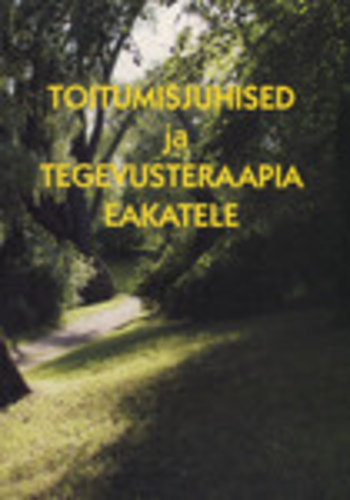 Toitumisjuhised ja tegevusteraapia eakatele