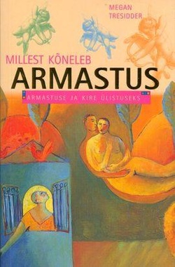Millest kõneleb armastus