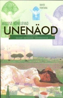 Millest kõnelevad unenäod