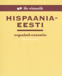 Hispaania-eesti [sõnastik] = Español-estonio diccionario