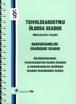 Tsiviilseadustiku üldosa seadus. Märksõnaline sisujuht. Rahvusvahelise eraõiguse seadus. Võlaõigusseaduse, tsiviilseadustiku üldosa seaduse ja rahvusvahelise eraõiguse seaduse rakendamise seadus