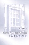 Tallinna Pedagoogikaülikool läbi aegade