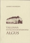 Tallinna Pedagoogikaülikooli algus