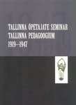Tallinna Õpetajate Seminar. Tallinna Pedagoogium 1919-1947