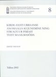 Kirde-Eesti urbaanse anomaalia kujunemine ning struktuur pärast Teist maailmasõda