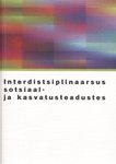 Interdistsiplinaarsus sotsiaal- ja kasvatusteadustes