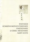 Rahvuslik keskkonnakonventsioonide rakendamise ja ühise arendamise audit Eestis - KEKO