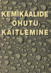 Kemikaalide ohutu käitlemine
