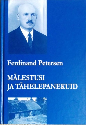 Ferdinand Petersen - Mälestusi ja tähelepanekuid