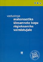 Vastustega matemaatika ülesannete kogu riigieksamiks valmistujale