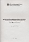 Eesti keelepoliitika põhimõtted ja dünaamika eurointegratsiooni ning rahvusvaheliste inimõiguste kontekstis