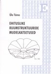 Ehituslike ruumstruktuuride mudelkatsetused