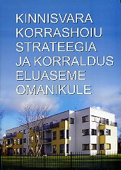 Kinnisvara korrashoiu strateegia ja korraldus eluaseme omanikule