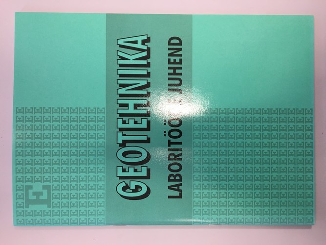 Geotehnika : laboritööde juhend / Tallinna Tehnikaülikool