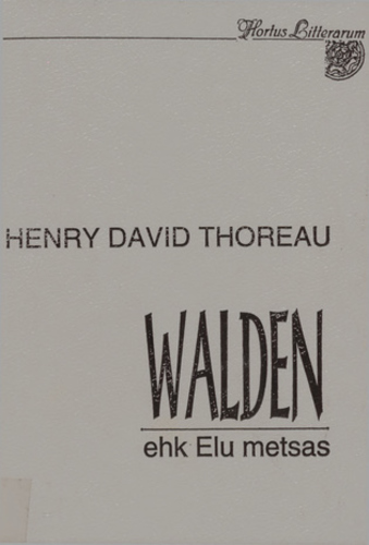 Walden ehk Elu metsas